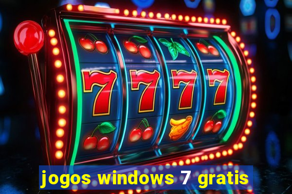 jogos windows 7 gratis